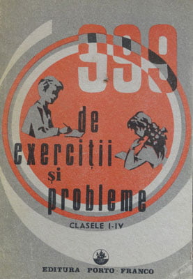 999 de exercitii si probleme - clasele I-IV (Melania Enache, Gheorghe Tutulan, Cezar Serbu)