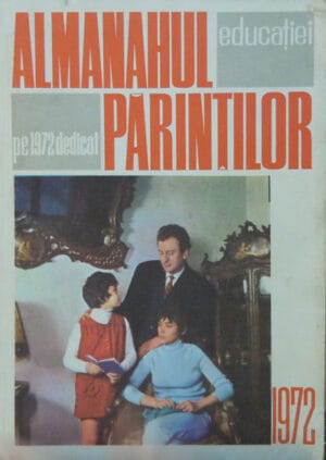 Alamanahul Educatiei - pe 1972 dedicat parintilor