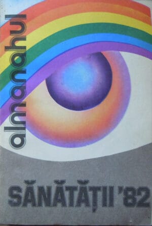 Almanahul sanatatii 1982 (Gheorghiu Lucia)