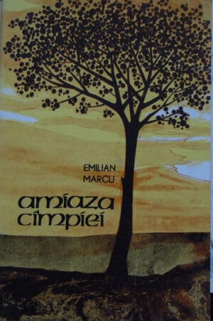 Emilian Marcu - Amiaza campiei (poezii)