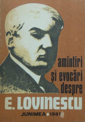Amintiri si evocari despre E. Lovinescu (Ion Nuta)