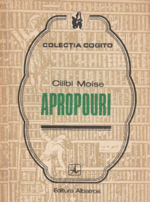 Apropouri (Cilibi Moise) colectia Cogito