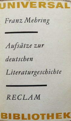 Aufsatze zur deutschen Literaturgeschichte (Franz Mehring) eseuri de istoria literaturii germane