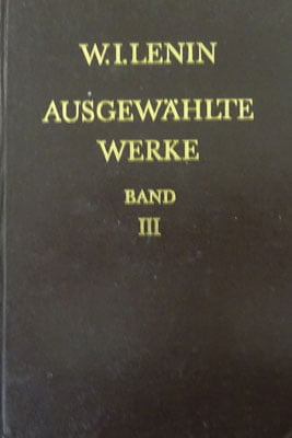 Ausgewahlte Werke Band/Opere Alese vol.1-3 (W. I. Lenin) limba germana Ausgewahlte Werke Band/Opere Alese vol.1-3 (W. I. Lenin) limba germana - imagine 2