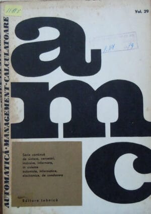 Automatica Management Calculatoare vol.29 (Paul Zamfirescu) colectia AMC