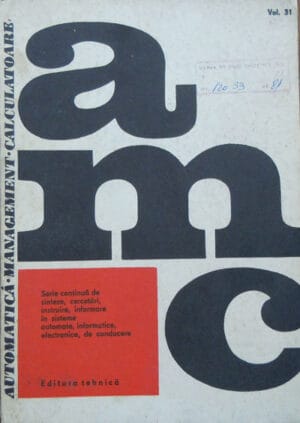 Automatica Management Calculatoare vol. 31 (Paul Zamfirescu) colectia AMC
