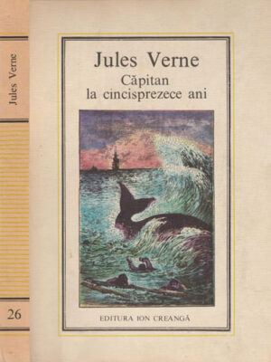 Capitan la cincisprezece ani (Jules Verne) editura Ion Creanga  nr. 26 (stare buna)