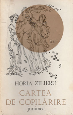 Cartea de copilarire (Horia Zilieru)