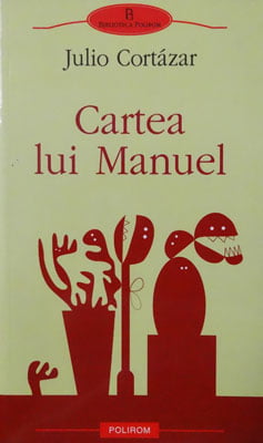 Julio Cortazar - Cartea lui Manuel