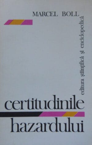 Certitudinile hazardului (Marcel Boll)