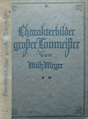 Charakterbilder grosser Tonmeister vol. 2 (Wilhelm Meyer)