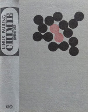 Chimie generala - tratat (Linus Pauling)