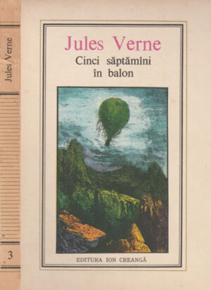 Cinci saptamani in balon (Jules Verne) editura Ion Creanga nr. 3