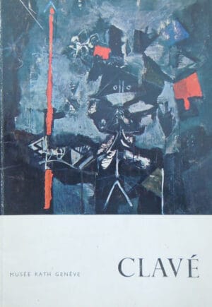 Clave - 25 ans de peinture (10 juin - 13 aout 1961)