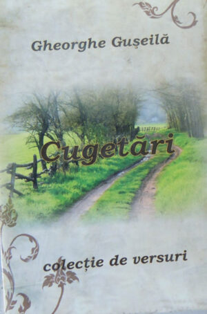 Gheorghe Guseila - Cugetari (colectie de versuri - poezii)