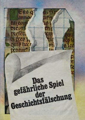 Das gefahrliche Spiel der Geschichtsfalschung/Jocul periculos de falsificare a istoriei (Stefan Pascu, Stefan Stefanescu)