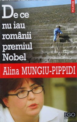De ce nu iau romanii premiul Nobel (Alina Mungiu Pippidi)
