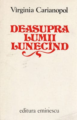 Deasupra lumii lunecand - versuri (Virginia Carianopol) - volum cu dedicatie si autograf din partea autoarei pentru doamna si domnul Dan Hatmanu