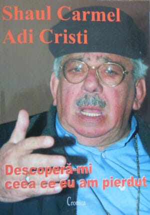 Descopera-mi ceea ce eu am pierdut - poezii (Shaul Carmel, Adi Cristi) - carte cu autograful autorului pentru Maria si Dan Hatmanu