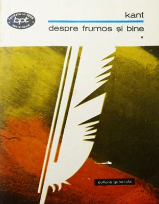 Despre frumos si bine vol. 1+2 (Immanuel Kant) colectia BPT Despre frumos si bine vol. 1+2 (Immanuel Kant) colectia BPT
