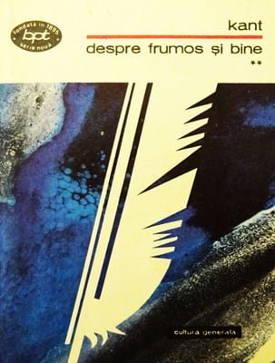 Despre frumos si bine vol. 1+2 (Immanuel Kant) colectia BPT Despre frumos si bine vol. 1+2 (Immanuel Kant) colectia BPT - imagine 2