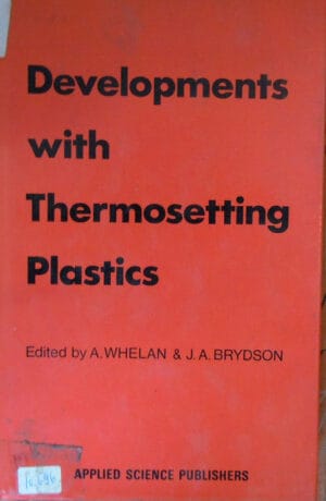Developments with thermosetting plastics