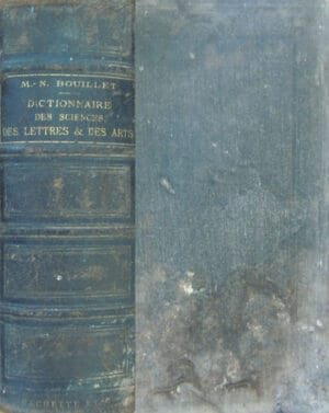 Dictionnaire universel des sciences, des lettres & des arts (M. N. Bouillet) - editura Hachette, 1877