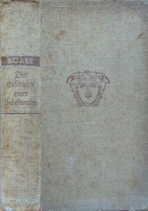 Die Geschichte eines Unbekannsen / Povestea unui necunoscut (Karl Friedrich Boree)