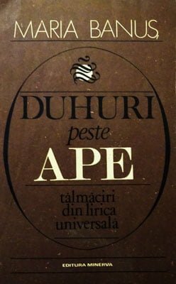 Duhuri peste ape - talmaciri din lirica universala - poezii (Maria Banus)