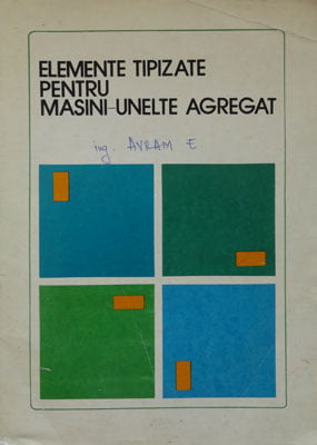 Elemente tipizate pentru masini-unelte agregat - catalog