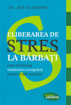 Eliberarea de stres la barbati (Jed Diamond)