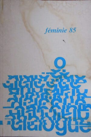 Dialogue presente Feminie 85 - album cu reproduceri de arta (Raymonde M'Bow)