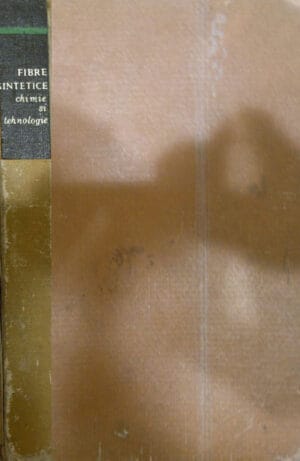 Fibre sintetice - chimie si tehnologie (Lupu Alexandru, Sorin Bosica)