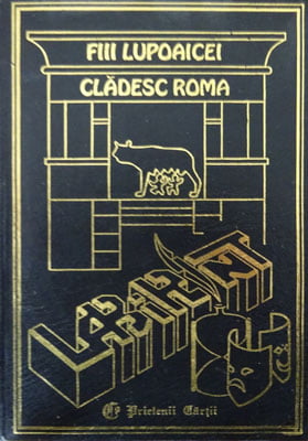 Fiii lupoaicei cladesc Roma (Cristina Stefanescu, Cristina Jinga)
