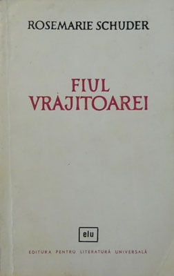 Fiul vrajitoarei (Rosemarie Schuder )