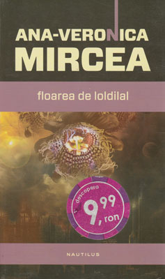 Floarea de loldilal (Ana-Veronica Mircea)