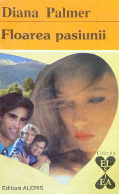 Floarea pasiunii (Diana Palmer) colectia El si Ea nr. 41