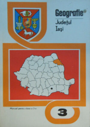 Geografie - judetul Iasi - manual pentru clasa a 3-a (Vulcu Bujor)