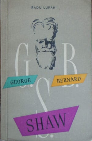 George Bernard Shaw (Radu Lupan) - volum de critica teatrala
