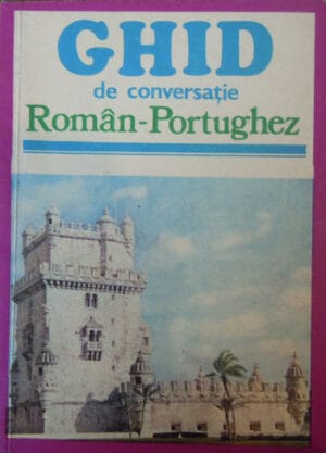 Ghid de conversatie roman-portughez (Angela Ionescu Mocanu, Adelino Branco)