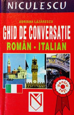 Ghid de conversatie roman-italian (Adriana Lazareascu)