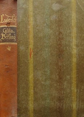 Gosta Berling - Aus dem Schwedischen ubersezt von Genny Bod-Neuman (Selma Lagerlof)