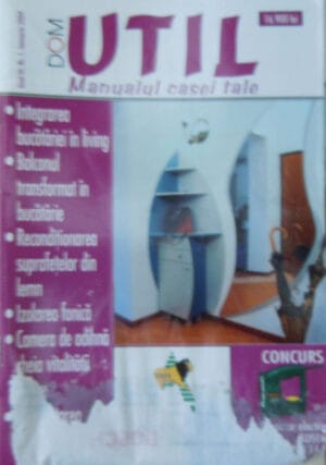 Dom Util, revista nr. 1, ianuarie 2004 (manualul casei tale)