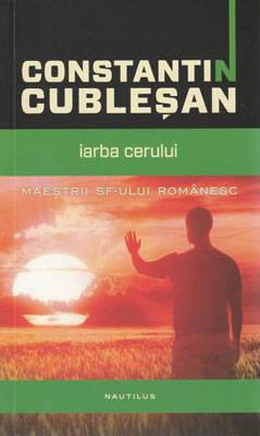 Iarba cerului (Constantin Cublesan)