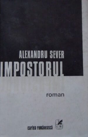 Impostorul - roman  (Alexandru Sever)
