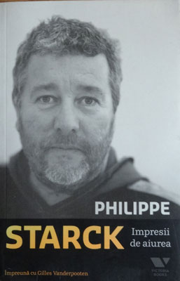 Impresii de aiurea (Philippe Starck)