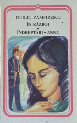 In razboi. Indreptari. Anna (Duiliu Zamfirescu) colectia Arcade