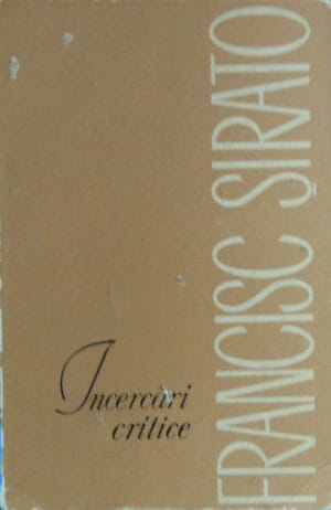 Incercari critice (Francisc Sirato) - volum semnat M. Hatmanu