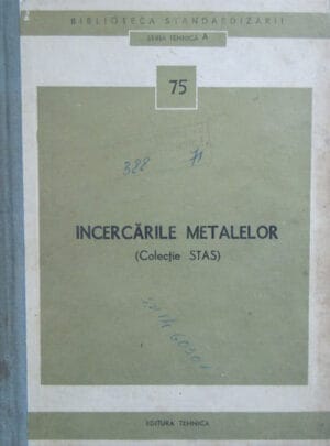 Incercarile metalelor (colectie STAS) - seria Tehnica A nr. 75
