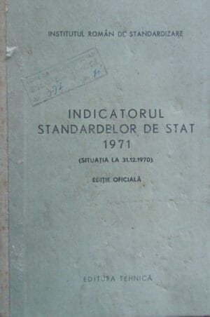 Indicatorul Standardelor de Stat 1971 (situatia la 31.12.1970) - editie oficiala